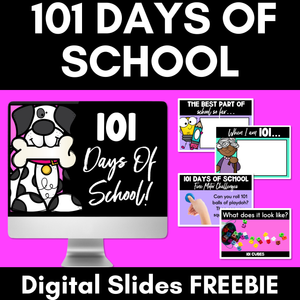 101 Days of School DIGITAL SLIDES - Celebrating the 101st day of school