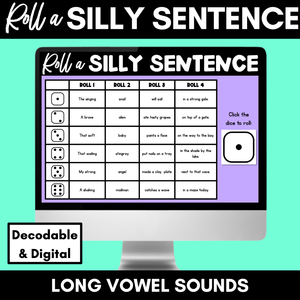 Decodable Sentences with Long Vowel Sounds - DIGITAL Roll a Silly Sentence