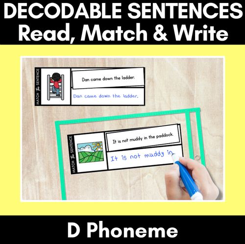 Resource preview 1 for D Phoneme Decodable Sentences - Read, Match & Write