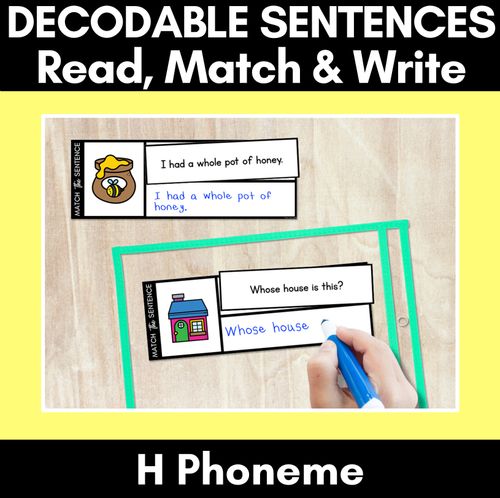 Resource preview 1 for H Phoneme Decodable Sentences - Read, Match & Write