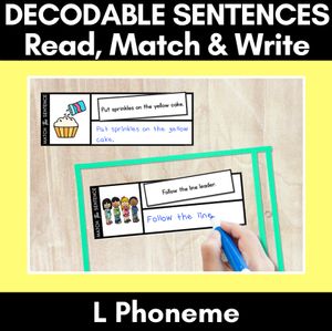 L Phoneme Decodable Sentences - Read, Match & Write