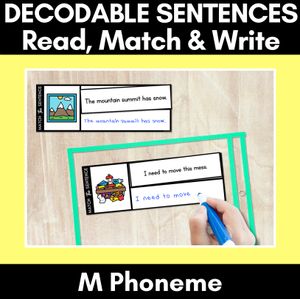 M Phoneme Decodable Sentences - Read, Match & Write