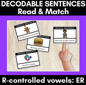 R-Controlled Vowels ER Phoneme Decodable Sentences - Read & Match