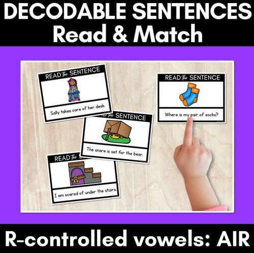 Resource preview 1 for R-Controlled Vowels AIR Phoneme Decodable Sentences - Read & Match