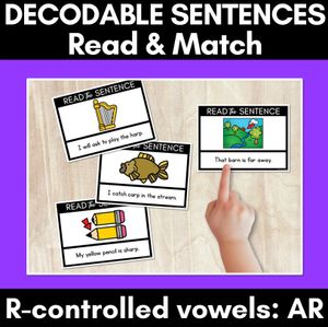 R-Controlled Vowels AR Phoneme Decodable Sentences - Read & Match