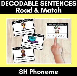 SH Phoneme Decodable Sentences - Read & Match