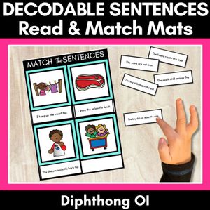 OI Diphthong Decodable Sentence Mats - Read & Match