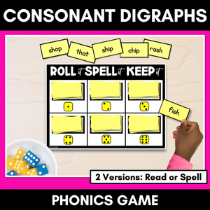 CONSONANT DIGRAPHS PHONICS GAME - Roll It Read It Keep It OR Roll It Spell It Keep It with decodable words