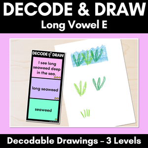 DECODE & DRAW - LONG VOWEL E - Decodable Drawing Phonics Task Cards