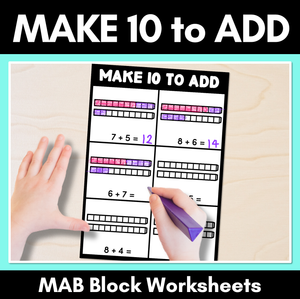 Make 10 to Add - Base 10 Addition Worksheets