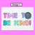 2 for TIME TO BE KIND - Rainbow & Neutral Kindness Display