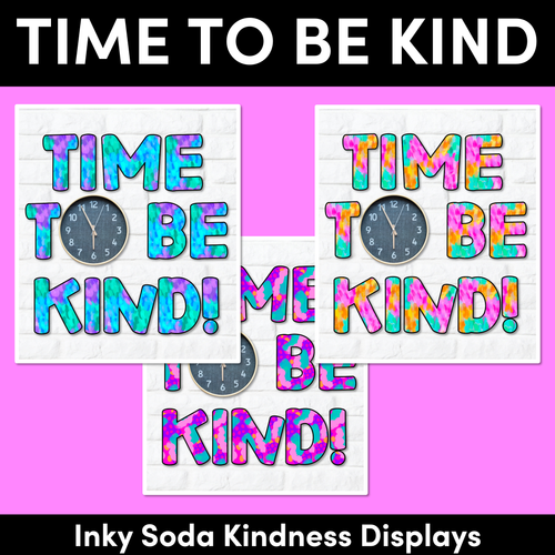 Resource preview 1 for TIME TO BE KIND - Inky Soda Kindness Display