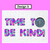 4 for TIME TO BE KIND - Inky Soda Kindness Display