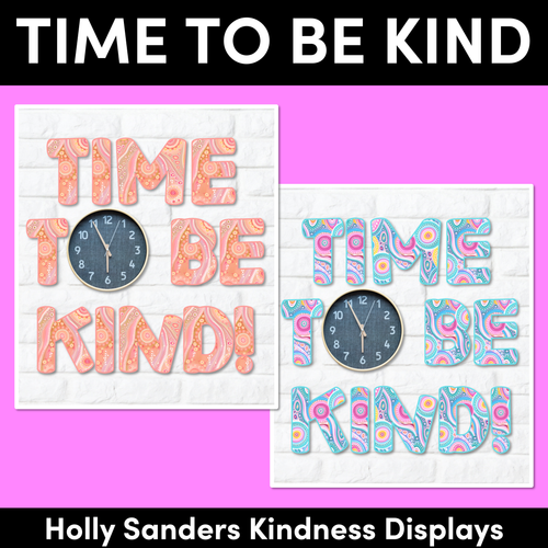 Resource preview 1 for TIME TO BE KIND - Holly Sanders Kindness Display