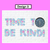 3 for TIME TO BE KIND - Holly Sanders Kindness Display