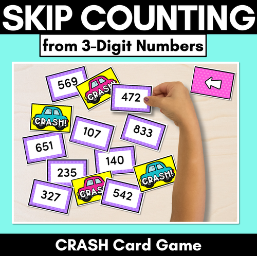 Resource preview 1 for Skip Counting from 3-Digit Numbers - CRASH Card Game