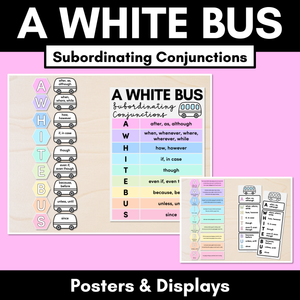 A WHITE BUS Poster Displays for Subordinating Conjunctions (Complex Sentences)