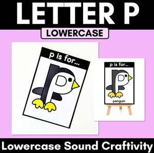 Beginning Sound Crafts - LOWERCASE Letter P - P is for Penguin