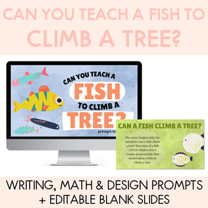 Can You Teach A Fish To Climb A Tree - Writing, Maths & Design Prompt EDITABLE SLIDES - Book Week 2024