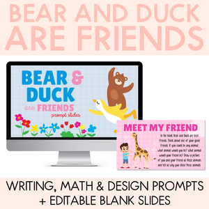 Bear and Duck Are Friends - Writing, Maths & Design Prompt EDITABLE SLIDES - Book Week 2024