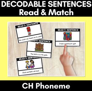 CH Phoneme Decodable Sentences - Read & Match