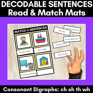 CH SH TH WH Decodable Sentences Mats - Read & Match