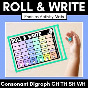 ROLL & WRITE PHONICS ACTIVITY MATS - CONSONANT DIGRAPH CH TH SH WH words