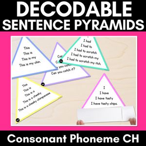 CONSONANT PHONEME CH WORDS - Decodable Sentence Pyramids - Phonics Fluency