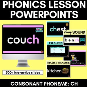 Consonant Sound CH PowerPoint - CH TCH