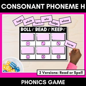 CONSONANT PHONEME H, WH PHONICS GAME - Roll It, Read It or Spell It, Keep It