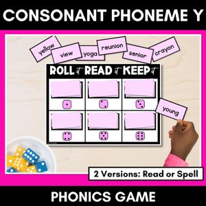 CONSONANT PHONEME Y, I PHONICS GAME - Roll It, Read It or Spell It, Keep It