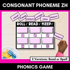 CONSONANT PHONEME ZH, S, SI PHONICS GAME -Roll It, Read It or Spell It, Keep It