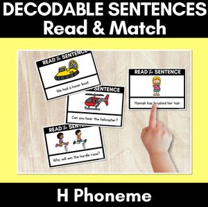 H Phoneme Decodable Sentences - Read & Match