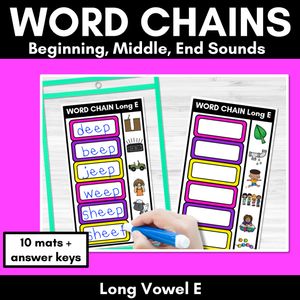 Long Vowel E Word Chains for Beginning, Middle & End Sounds-Decodable Activities