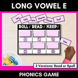 LONG VOWEL PHONEME E PHONICS GAME - Roll It, Read It or Spell It, Keep It