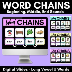 Long Vowel U Word Chains for Beginning, Middle & End Sounds - Decodable PowerPoint