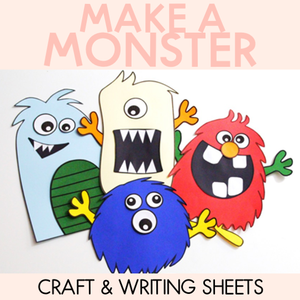 Make a Monster Craft and Writing Sheets