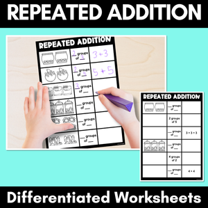 Repeated Addition Differentiated Worksheets for Multiplication