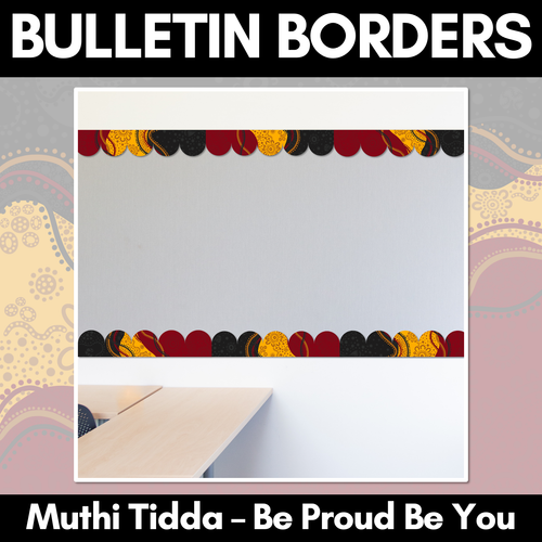 Resource preview 1 for Bulletin Borders - Muthi Tidda - Be Proud, Be You