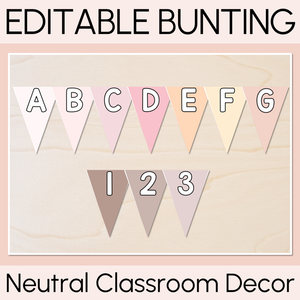 Editable Alphabet & Number Bunting - Neutral Classroom Decor