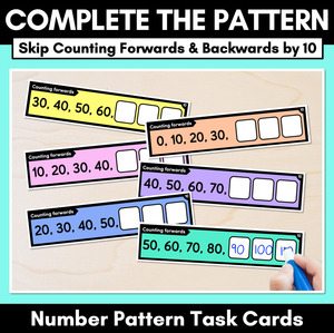 Number Patterns - Complete the Pattern Task Cards - Skip Counting Forwards & Backwards by 10