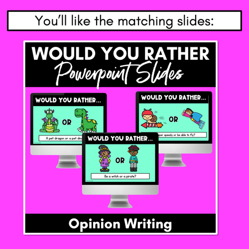 Resource preview 5 for Would You Rather Opinion Writing Templates - Persuasive Writing