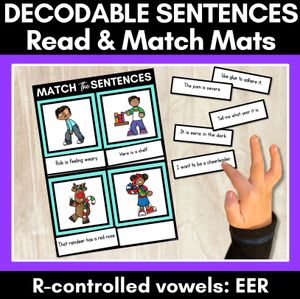 R-Controlled Vowels EER Phoneme Decodable Sentence Mats - Read & Match