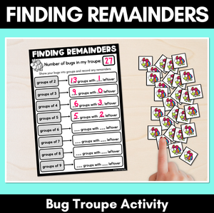 Finding Remainders - Bug Troupe Division Activity