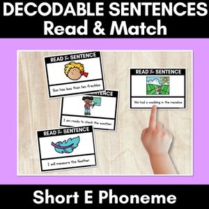 Short E Phoneme Decodable Sentences - Read & Match
