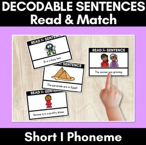 Short I Phoneme Decodable Sentences - Read & Match