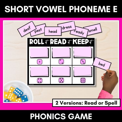 Resource preview 1 for SHORT VOWEL PHONEME E PHONICS GAME - Roll It, Read It or Spell It, Keep It