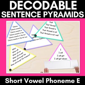 SHORT VOWEL PHONEME E WORDS - Decodable Sentence Pyramids - Phonics Fluency