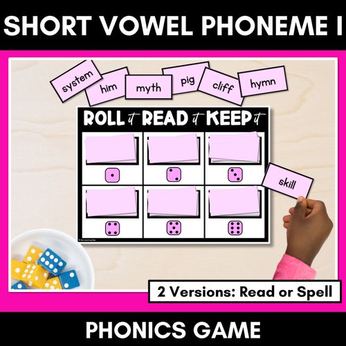 Resource preview 1 for SHORT VOWEL PHONEME I PHONICS GAME - Roll It, Read It or Spell It, Keep It