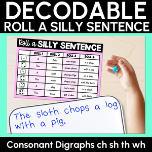 Decodable Sentences with Consonant Digraphs ch sh th wh words - Roll a Silly Sentence Phonics